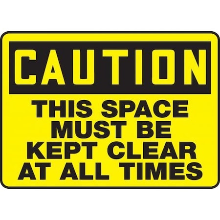 OSHA CAUTION SAFETY SIGN THIS SPACE MVHR671XL